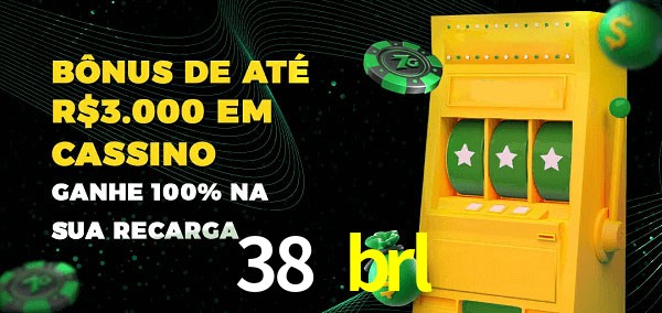38 brl melhor bônus de depósito